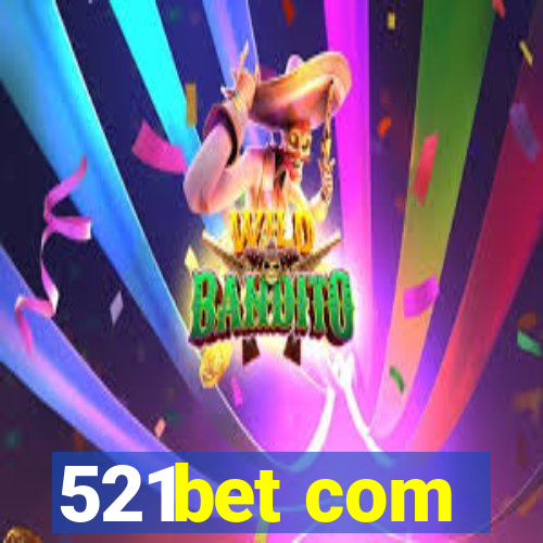 521bet com